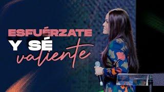 ESFUÉRZATE Y SÉ VALIENTE - Pastora Yesenia Then