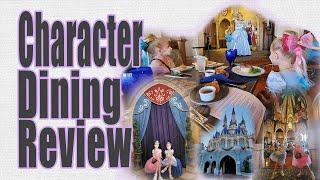 CHARACTER DINING REVIEW FOR FAMILIES | Disney World | Cinderella's Royal Table & More | 2021 2022