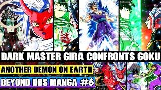 Beyond Dragon Ball Super Dark Master Gira Confronts Goku After Capturing Him! Another Demon On Earth