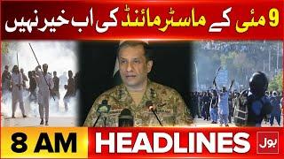 DG ISPR Big Revelations Against PTI | BOL News Headlines At 8 AM | Imran Khan | 9 May Cases Updates