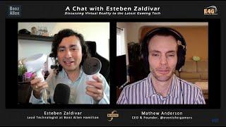 Esteben Zaldivar: VR, XR, Digital Twins, and the Next Headsets and Gaming Technology