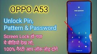 Oppo A53 Ka Lock Kaise Tode | Oppo A53 forgot Pattern reset | Factory Reset Without PC 100% solution