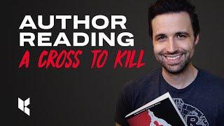 Author Andrew Huff reads A Cross to Kill, Chapter 13 (Christian Fiction Suspense/Thriller)