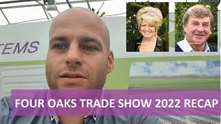 Four Oaks Trade Show 2022 Recap [#5]