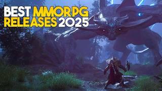 Best New MMORPGs To Play In 2025 (New Releases)