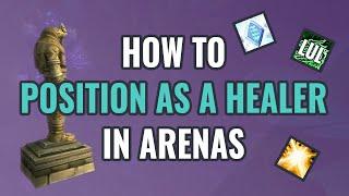 How to position as a healer in world of warcraft pvp arenas