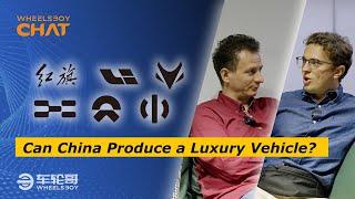 Can China Produce A True Luxury Vehicle?