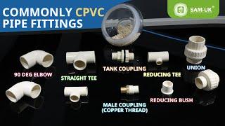 COMMONLY CPVC PIPE FITTINGS | SAM-UK PIPES & FITTINGS