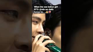 When bts see indian girl BTS be like:- jimin wo dekh kanya ko.... #bts #shorts #btshindi