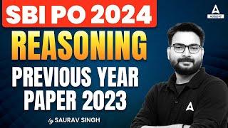 SBI PO Reasoning 2024 | Reasoning Previous Year Paper 2023 | By Saurav Singh