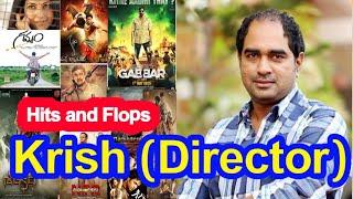 Krish (Director) movies list upcoming hit flop movies list filmography