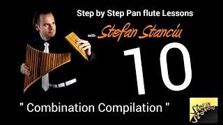 Step by step pan flute lessons - LESSON 10 - Combination Compilation