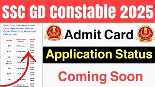 SSC GD Constable 2025 // Admit Card Application Status Check Link Coming Soon