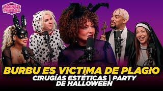 BURBU es víctima de plagio | Cirugías Estéticas | Celebra  Halloween con LMP