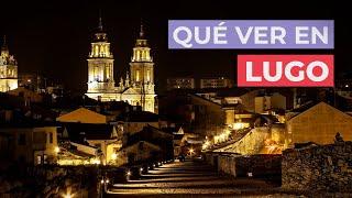 Qué ver en Lugo  | 10 Lugares imprescindibles