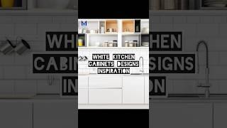 White Kitchen Cabinets Designs Inspiration || Magnaa Interiors