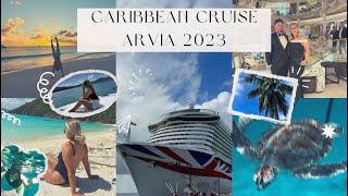 CARIBBEAN CRUISE VLOG 2023 | P&O ARVIA | Ellie Bennett