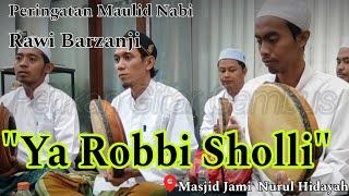 YA ROBBI SHOLLI ||  RAWI  BARZANJI ||  HADROH (MAIN HADROH DULU SEBELUM MAIN GITAR GAMBUS) 