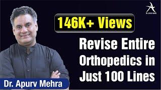 Revise Entire Orthopedics in 100 lines in just 30 Minutes by Dr. Apurv Mehra