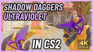  CS2 Shadow Daggers Ultraviolet | CS2 Knife In-Game Showcase [4K]