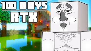 100 Days - [RTX Minecraft]