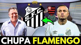 BOMBA! CHORA FLAMENGO! MINHA NOSSA! REFORÇO DE PESO CHEGANDO! ÚLTIMAS NOTÍCIAS DO SANTOS FC!