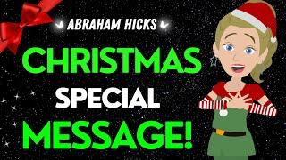 Abraham Hicks  A very Special Christmas Message for You 