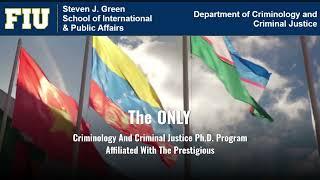 Ph.D. in International Crime and Justice at Florida International University (FIU)