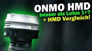 ONMO HMD Fazit | DIE Kaloud 1+ Alternative?! | + HMD Vergleich!