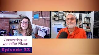 Connecting with Jennifer Filzen - Ep. 033 Carm Capriotto