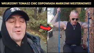 MOCNE! TOMASZ CHIC ODPOWIADA MARKOWI WESTERNOWI! (AMADEUSZ FERRARI, BOXDEL, WARDĘGA, BUDDA)