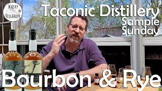 Taconic Bourbon and Rye from New York