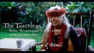 The Teachings - Wisdom of Hawai'i | Mahealani Kuamo’o-Henry - Aloha, Ho'oponopono, Ho'ailona