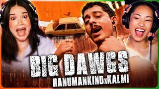 HANUMANKIND - BIG DAWGS Ft. KALMI Music Video Reaction!