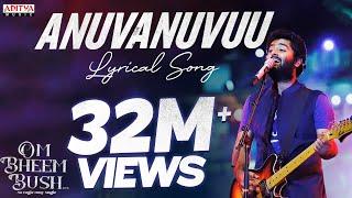 Anuvanuvuu Lyrical (Telugu) | Om Bheem Bush | Sree Vishnu| Arijit Singh | Harsha Konuganti |Sunny MR