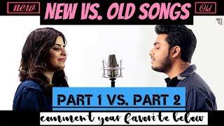 (New Vs. Old Songs) Part 1 Vs. Part 2 || Ft. Raj Barman , Deepshikha || HD || Music Addiction