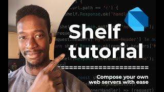 Shelf Dart Tutorial | Compose Web Servers with ease