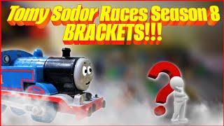 Tomy Sodor Races Season 8 BRACKETS!!!!