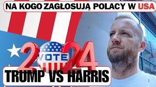 Na Kogo zagłosują Polacy w Usa | Wybory w Ameryce | #Trump #Harris #Wybory #imigracja