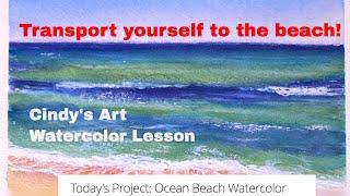 Transport to a Beach Paradise with Cindy's Art Lesson! Watercolor Lesson