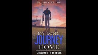 My Long Journey Home: Discovering Life After the Game - Book Trailer