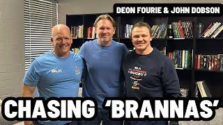 "CHASING BRANNAS" | DEON FOURIE & JOHN DOBSON INTERVIEW