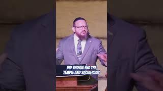 Did Yeshua end the Temple and the Sacrifices? #trending