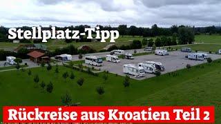 Rückreise aus Kroatien Teil 2 2024Stellplatz Tipp Chiemsee und Heimbuchenthal