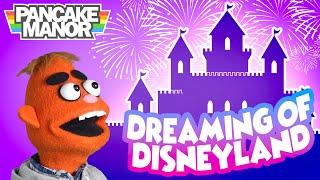 Dreaming of Disneyland | Song for Kids | Pancake Manor