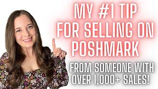 MY #1 TIP FOR SELLING ON POSHMARK | HOW TO INCREASE SALES FAST