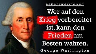 Die besten Zitate, Sinn Sprüche, Lebensweisheiten und Aphorismen von George Washington