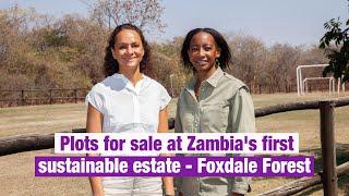 Plots for sale at  Zambia's first sustainable estate