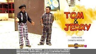 Tom And Jerry 1 - Nigerian Nollywood Movies