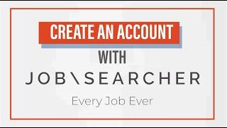 How to Create an Account on JobSearcher